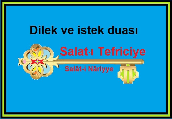 Dilek ve istek duası Salat-ı  Tefriciye