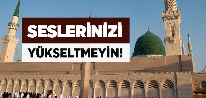 Sesinizi Yükseltmeyin Ayeti