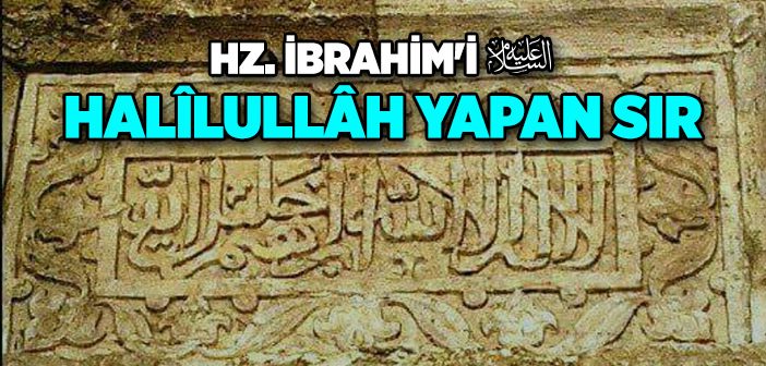 Hz. İbrahim’in (a.s.) Hayatı ve Mucizeleri