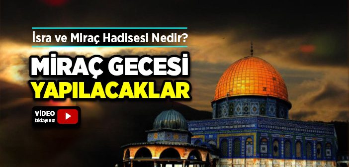 Peygamberimiz Miraç’a Nasıl Çıktı?