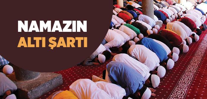 Namazın Şartları