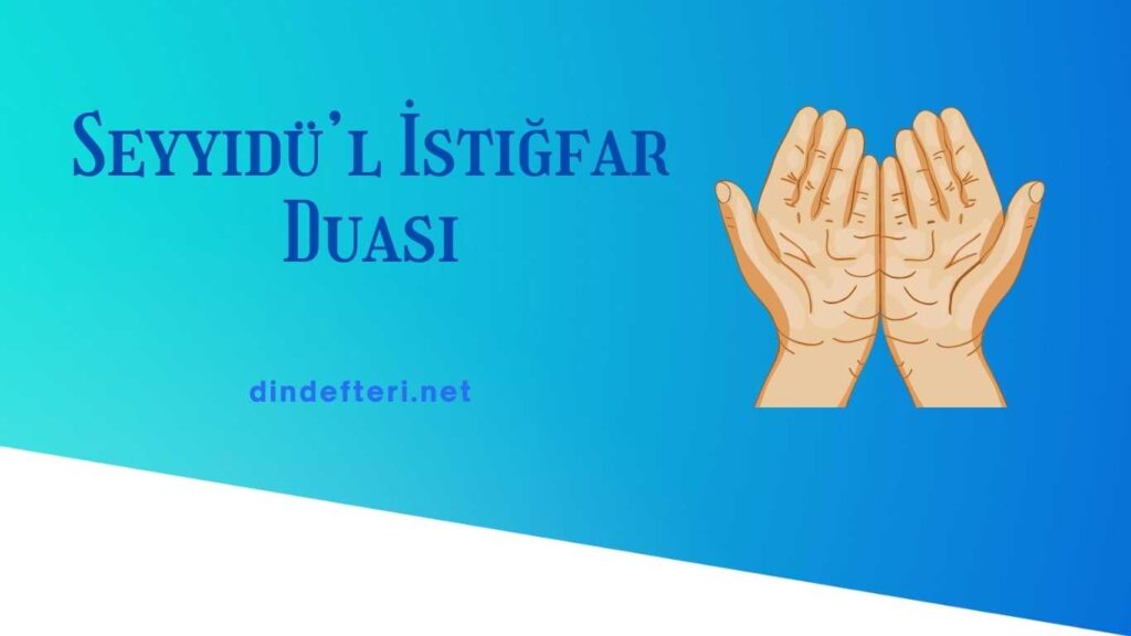 Seyyidü’l İstiğfar Duası