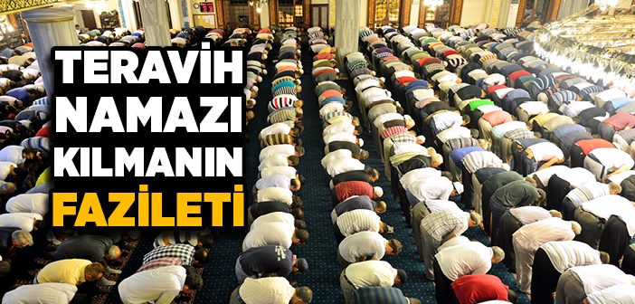 Teravih Nedir? Teravih Namazı İle İlgili Hadisler
