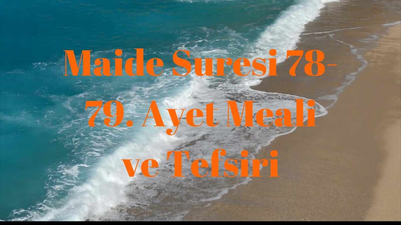 Maide Suresi 78-79. Ayet Meali ve Tefsiri