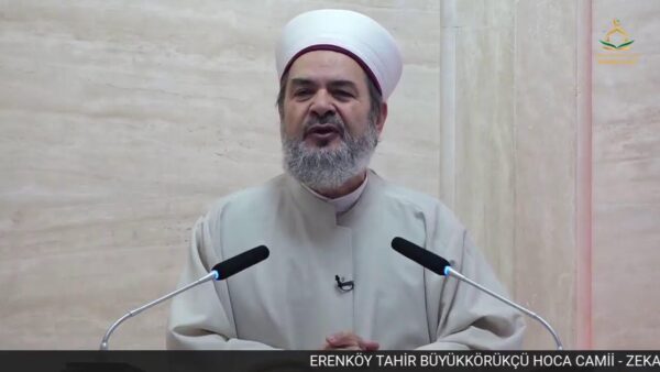 ABDURRAHMAN BÜYÜKKÖRÜKÇÜ – ZEKAT (CUMA VAAZI) 31.03.2023