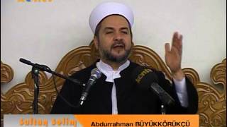 SultanSelim Sohbetleri – Ahirete Hazırlanmak – Abdurrahman Büyükkörükçü Hocaefendi