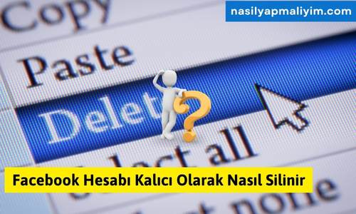 Facebook Hesabı Kalıcı Olarak Nasıl Silinir 2024?