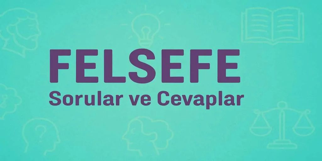 10. Sınıf Felsefe Ders Kitabı Sayfa 157-158-159-160 Cevapları