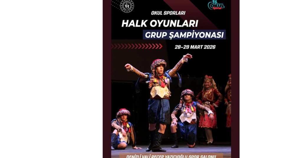 Halk Oyunları Yıldızlar Grup Şampiyonası Denizli’de yapılacak