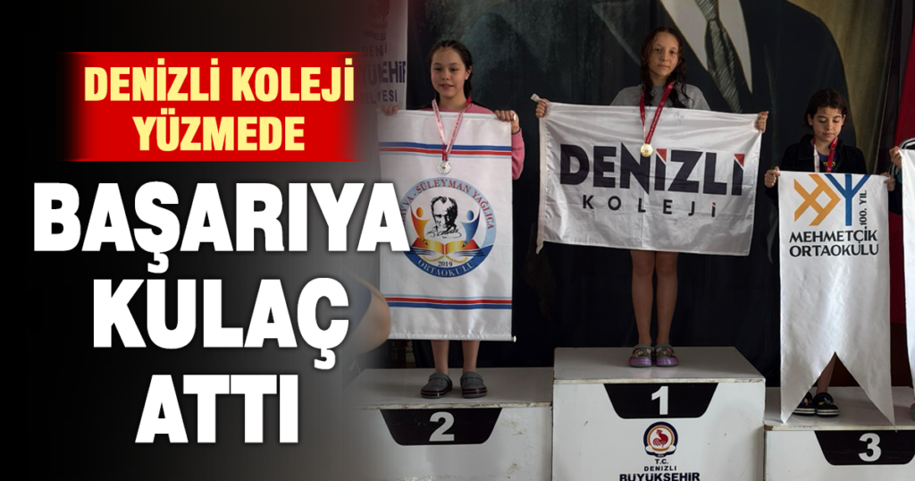 Denizli Koleji Yüzme Takımlarından başarılı performans