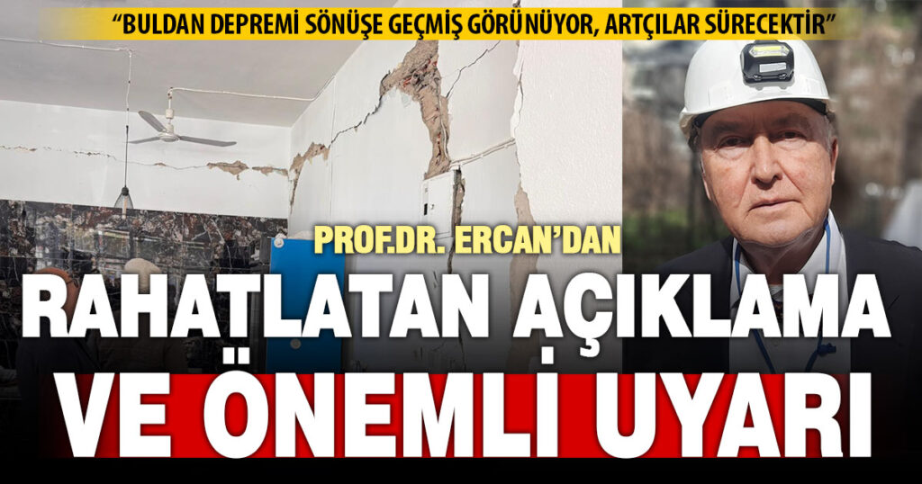 Prof. Dr. Övgün Ahmet Ercan’dan Biçin rahatlatan açıklama ve bir uyarı