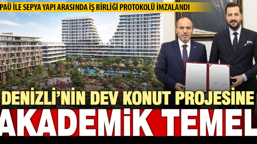 Pamukkale Üniversitesi ile Sepya Yapı arasında iş birliği protokolü imzalandı