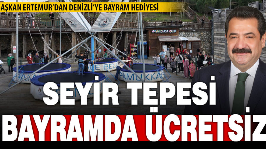 Pamukkale’de bayram sevinci ikiye katlanıyor: Seyir Tepesi ücretsiz