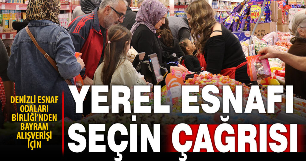 DESOB’dan ‘Bayram alışverişinde yerel esnafı seçin’ çağrısı