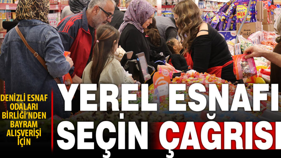DESOB’dan ‘Bayram alışverişinde yerel esnafı seçin’ çağrısı