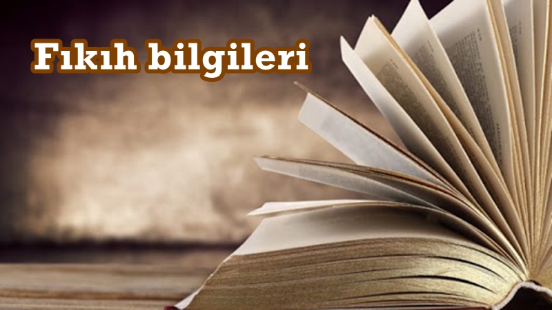 Fıkıh bilgilerini öğrenmemek fısktır