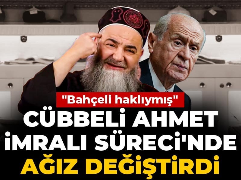 Cübbeli Ahmet, İmralı Süreci’nde Bahçeli’ye döndü: ‘Haklıymış’