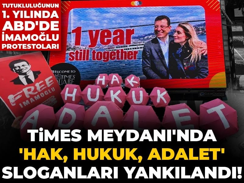 Times Meydanı’nda ‘hak, hukuk, adalet’ sloganları