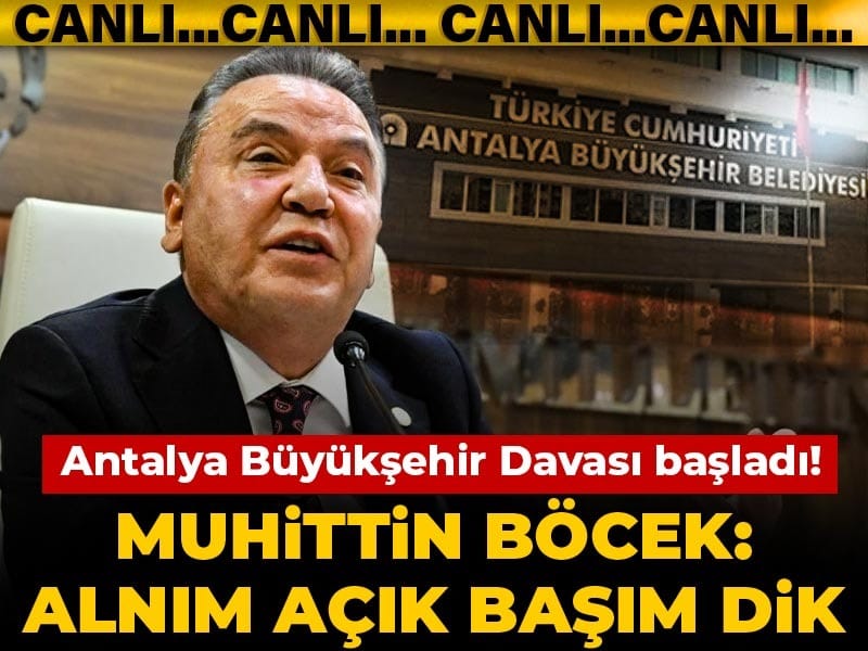 ntalya Büyükşehir Davası başladı: Alnım açık başım dik