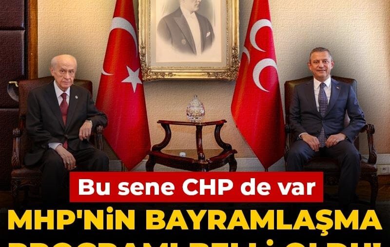 MHP bu yıl CHP’yle de bayramlaşacak