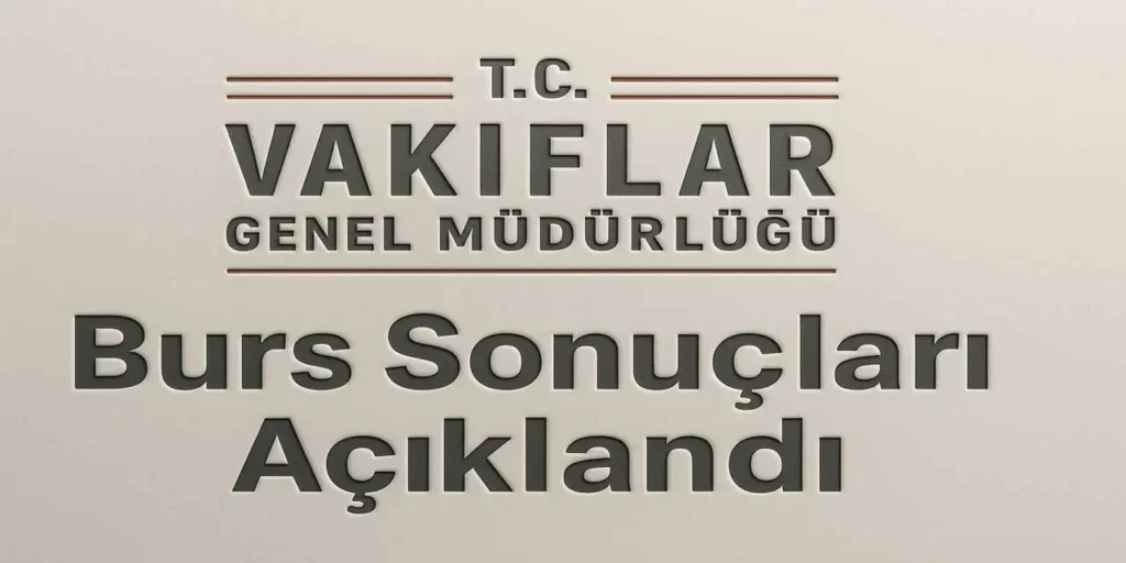 2026 VGM Yükseköğrenim Burs Sonuçları Açıklandı | TurkArama Motoru | Sağlık ve Günlük Yaşam için Pratik Bilgiler