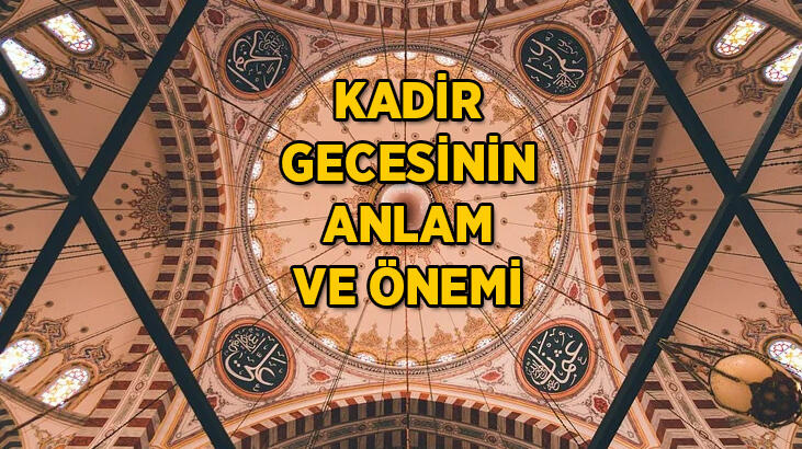 Kadir Gecesinin anlam ve önemi nedir? Kuran-ı Kerim’de Kadir Gecesi’nden bahsediliyor mu? | TurkArama Motoru | Sağlık ve Günlük Yaşam için Pratik Bilgiler